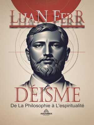 cover image of Déisme-- De La Philosophie à L'espiritualité
